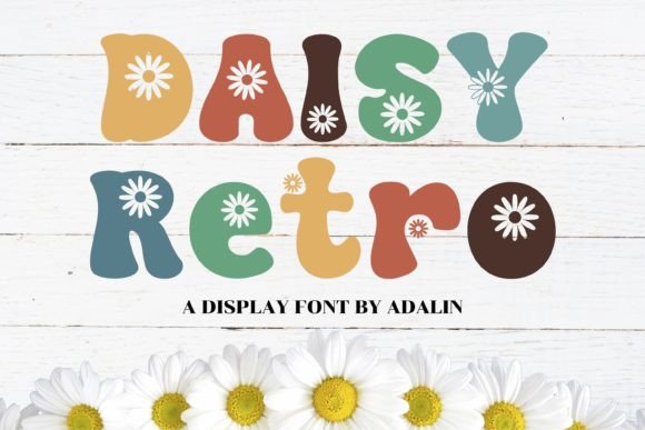 Daisy Retro Font for Playful, Cheery Campaign Design
