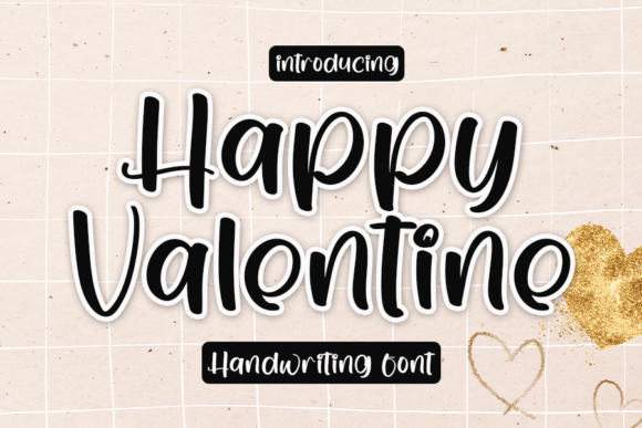 Happy Valentine: A Script Handwritten Font for Timeless Editorial Charm